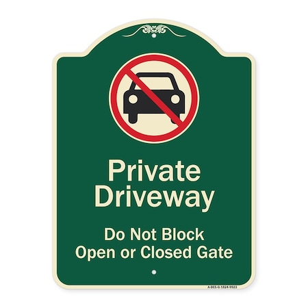 Signmission Designer Series-Private Driveway Do Not Block Open Or Closed Gate W/ No Park, 24" x 18", G-1824-9923 A-DES-G-1824-9923